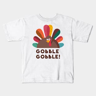 Gobble Gobble Thanksgiving Turkey Kids T-Shirt